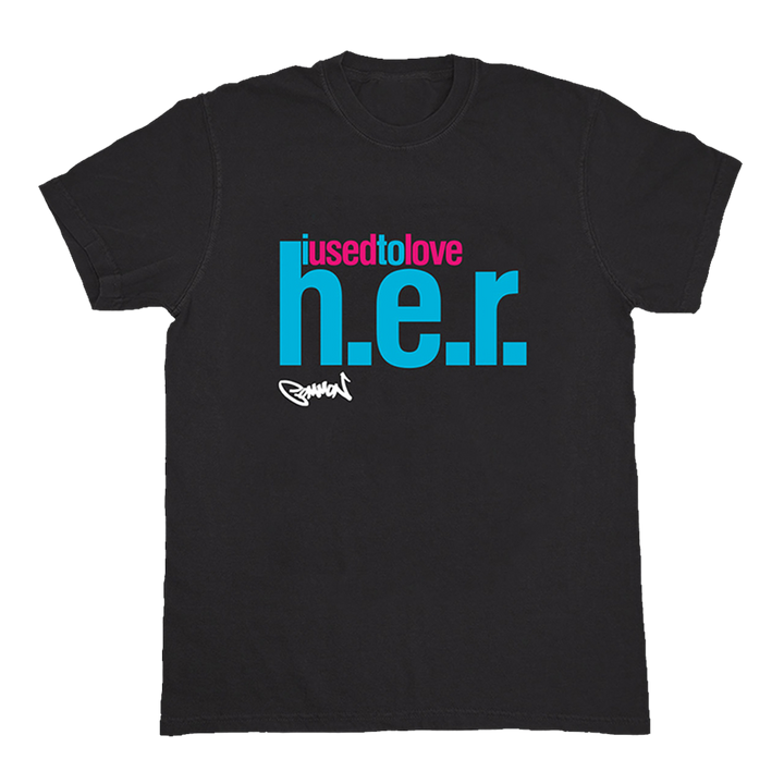 I Used to Love H.E.R. T-shirt